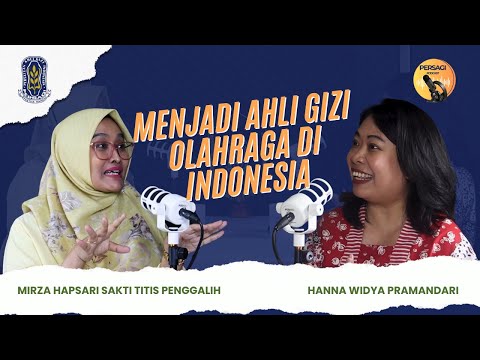 Seperti Apa Menjadi Ahli Gizi Olahraga di Indonesia? | PERSAGI Provinsi Nusa Tenggara Timur PODCAST Eps. 12