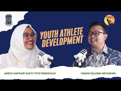 Youth Athlete Development | PERSAGI Provinsi Nusa Tenggara Timur PODCAST Eps. 13