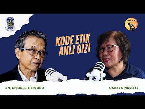 Kode Etik Ahli Gizi | PERSAGI Provinsi Nusa Tenggara Timur PODCAST Eps. 14